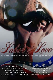 Labor of Love Anthology: 10 Anecdotes of Love and the Struggles Within