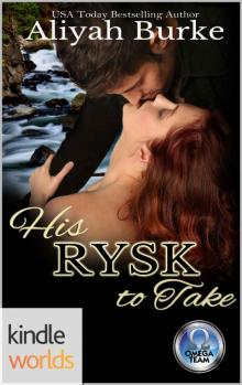 His Rysk to Take