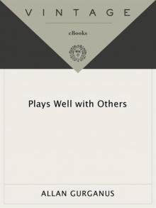 Plays Well With Others