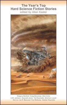 The Year's Top Hard Science Fiction Stories The Year's Top Hard Science Fiction Stories