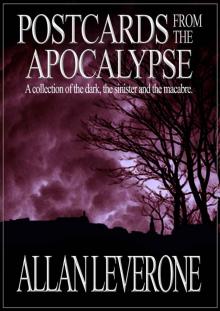 Postcards from the Apocalypse Postcards from the Apocalypse