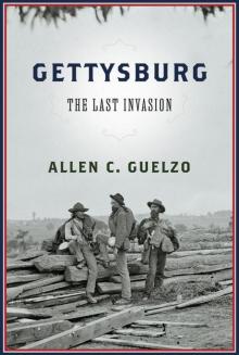 Gettysburg: The Last Invasion