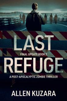 Last Refuge (Final Update Book 2) Last Refuge (Final Update Book 2)
