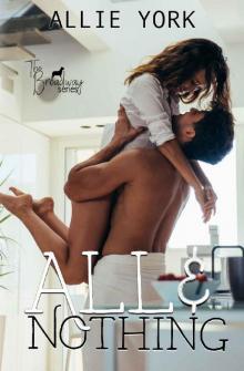 All & Nothing (The Broadway Series Book 1)