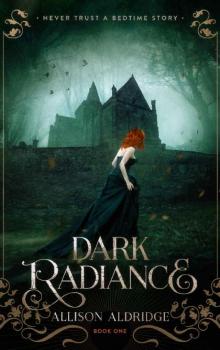 Dark Radiance