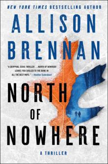 North of Nowhere: a Thriller