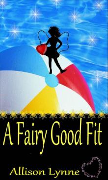 A Fairy Good Fit (Fairy Dust #2)