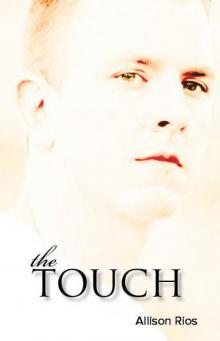 The Touch (Healer Series) The Touch (Healer Series)