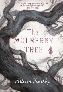 The Mulberry Tree The Mulberry Tree