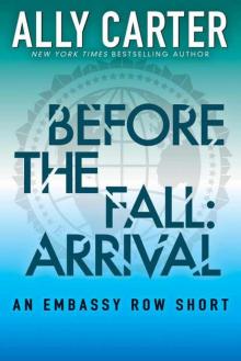 Before the fall: arrival (Embassy row # 0.5) Before the fall: arrival (Embassy row # 0.5)