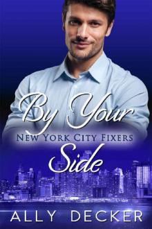 By Your Side (New York City Fixers Book 2)