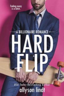 Hard Flip_A Billionaire Romance