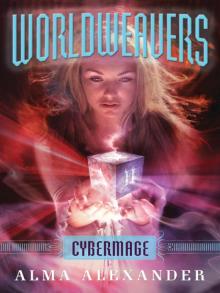 Worldweavers: Cybermage Worldweavers: Cybermage