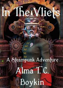 In the Vliets: A Steampunk Adventure