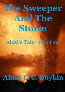 The Sweeper and the Storm (Alexi's Tale Book 2)