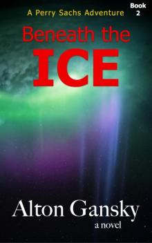 Beneath the Ice Beneath the Ice