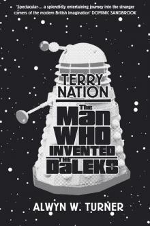 The Man Who Invented the Daleks
