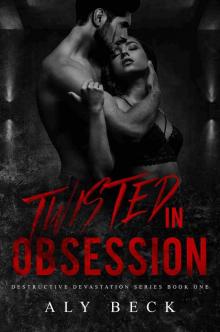Twisted in Obsession (Destructive Devastation Book 1)