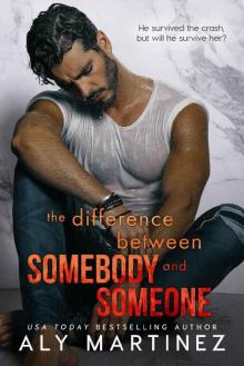 The Difference Between Somebody and Someone (The Difference Trilogy Book 1) The Difference Between Somebody and Someone (The Difference Trilogy Book 1)
