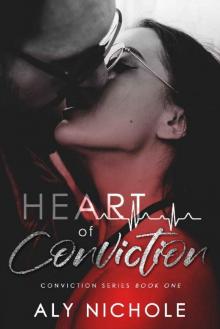 Heart of Conviction (Conviction #1) Heart of Conviction (Conviction #1)