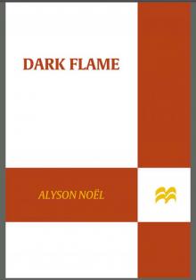 Dark Flame: A Novel (The Immortals Book 4) Dark Flame: A Novel (The Immortals Book 4)