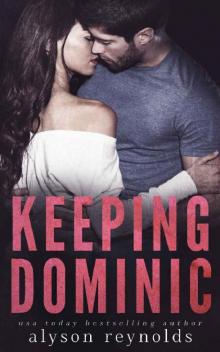 Keeping Dominic (The Golden Boy Series Book 1)