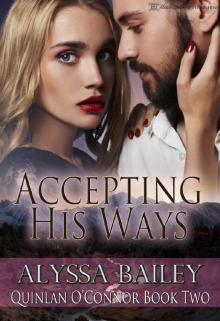 Accepting His Ways (Quinlan O'Connor Book 2) Accepting His Ways (Quinlan O'Connor Book 2)