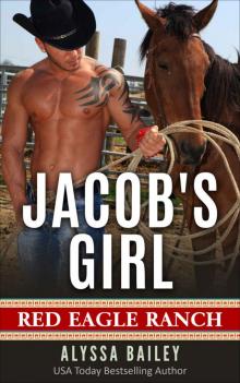 Jacob's Girl (Red Eagle Ranch Book 4)