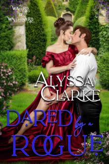 Dared by a Rogue (Wagers and Wallflowers Book 17)