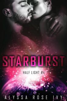 Starburst: Half Light