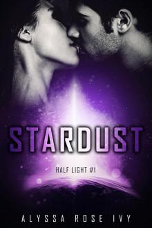 Stardust: Half Light Stardust: Half Light