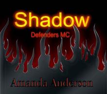 Shadow (Defenders MC Book 1) Shadow (Defenders MC Book 1)