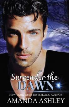 Surrender the Dawn Surrender the Dawn