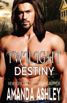 Twilight Destiny Twilight Destiny