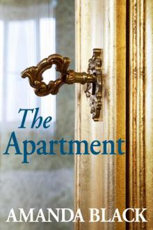 The Apartment (An Apartment Novel Book 1) The Apartment (An Apartment Novel Book 1)