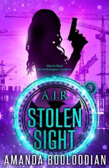 Stolen Sight (AIR Book 3)
