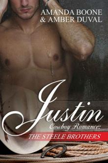 COWBOY ROMANCE: Justin (Western Contemporary Alpha Male Bride Romance) (The Steele Brothers Book 1)