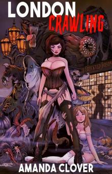 London Crawling: Apocalyptic Erotic Horror in Victorian London