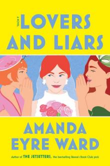 Lovers and Liars Lovers and Liars