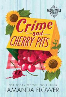Crime and Cherry Pits Crime and Cherry Pits
