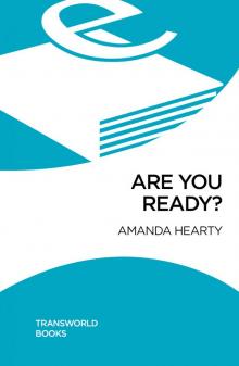 Are You Ready? Are You Ready?