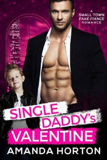 Single Daddy's Valentine Single Daddy's Valentine