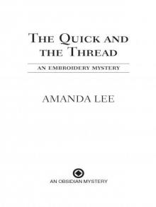 The Quick and the Thread The Quick and the Thread