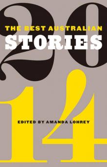 The Best Australian Stories 2014 The Best Australian Stories 2014
