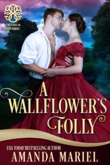 A Wallflower's Folly A Wallflower's Folly