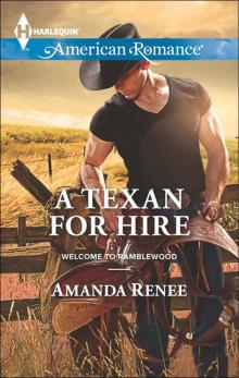 A Texan for Hire (Welcome to Ramblewood)