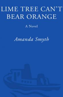 Lime Tree Can't Bear Orange Lime Tree Can't Bear Orange