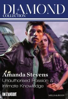 Unauthorised Passion/Intimate Knowledge