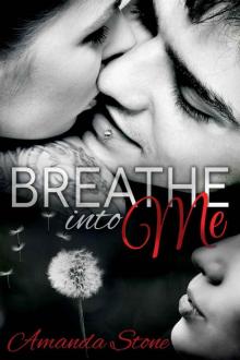 Breathe Into Me