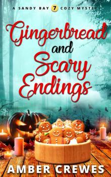 Gingerbread and Scary Endings